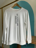 My hopes are endless sweatshirt