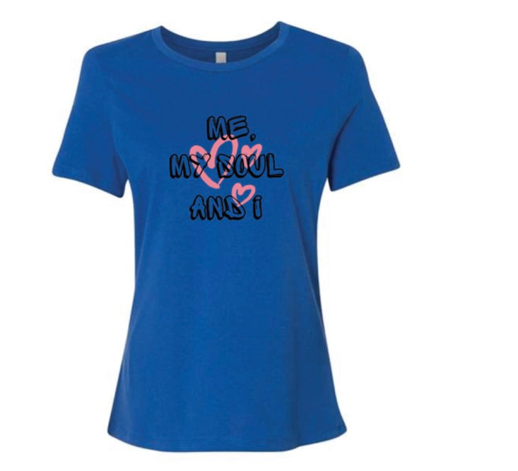 "Me, my soul and I" relaxed Tee