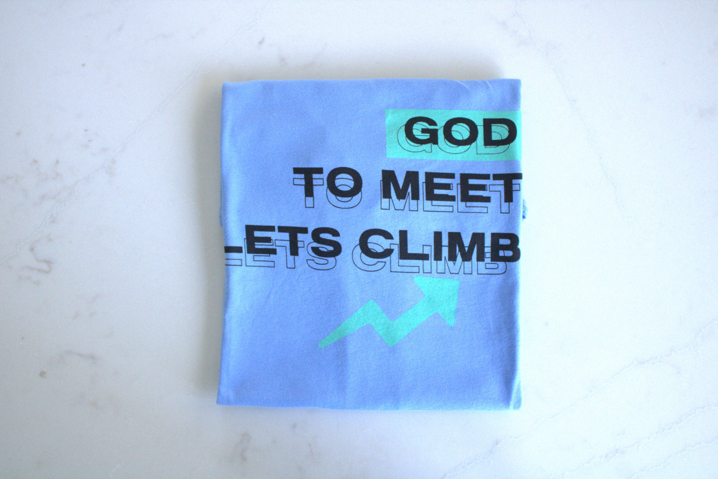 Let's Climb to Meet God Tee